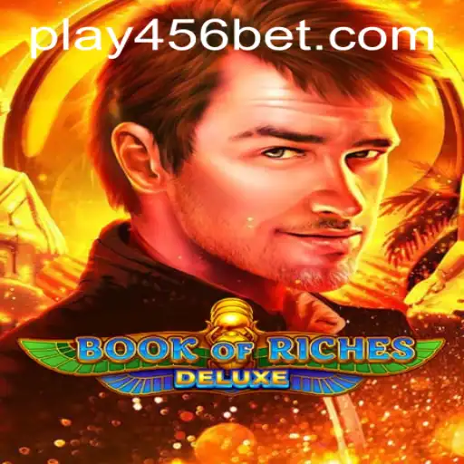 Exploring the Excitement of Book of Riches Deluxe and Seamless 456bet PH Login
