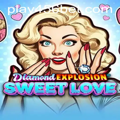 Exploring DiamondExplosionSweetLove: A Thrilling Adventure in Gaming
