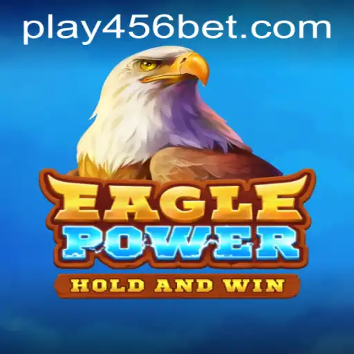 Discover 'EaglePower': A New Era in Online Gaming with 456bet PH Login